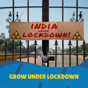 Grow Under lockdown